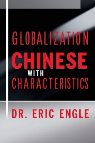 Cover of Globalization with Chinese Characteristics