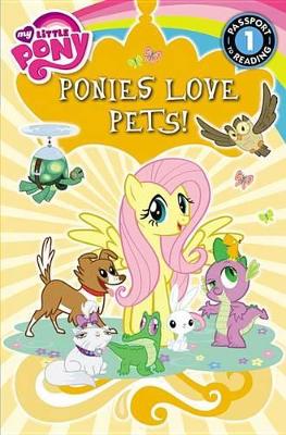 Cover of My Little Pony: Ponies Love Pets!