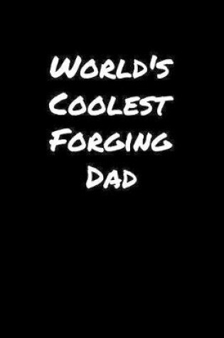 Cover of World's Coolest Forging Dad