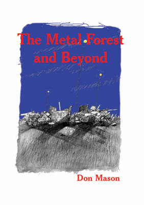 Book cover for The Metal Forest and Beyond