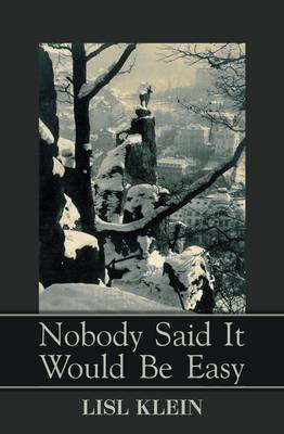 Book cover for Nobody Said it Would be Easy