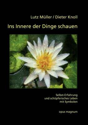 Book cover for Ins Innere der Dinge schauen