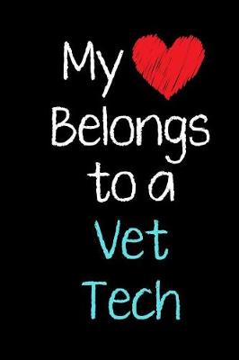 Book cover for My Heart Belongs to a Vet Tech