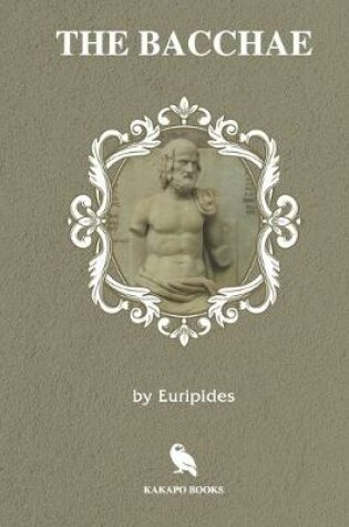 Cover of The Bacchae (Illustrated)