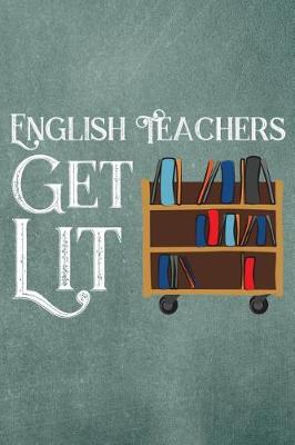 Book cover for English Teachers Get Lit