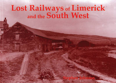 Book cover for Lost Railways of Limerick and the South West