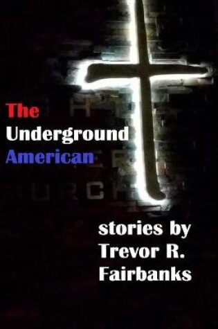 Cover of The Underground American