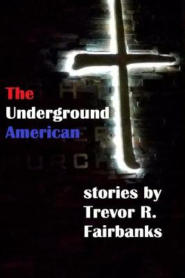 Book cover for The Underground American
