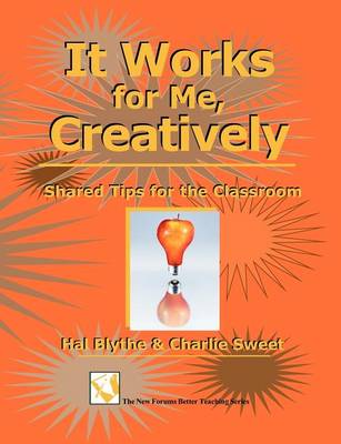 Book cover for It Works for Me, Creatively