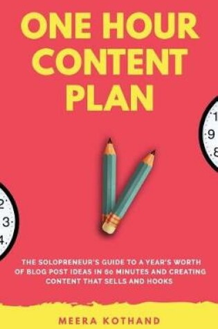 The One Hour Content Plan