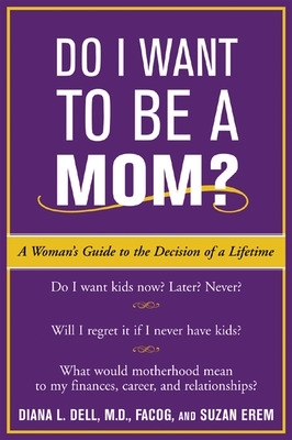 Book cover for Do I Want to Be a Mom?