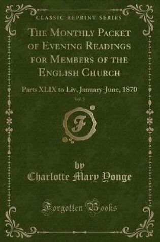 Cover of The Monthly Packet of Evening Readings for Members of the English Church, Vol. 9