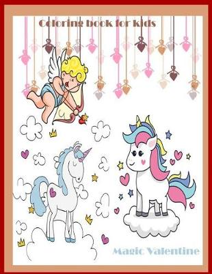 Cover of Magic Valentine Coloring book for Kids