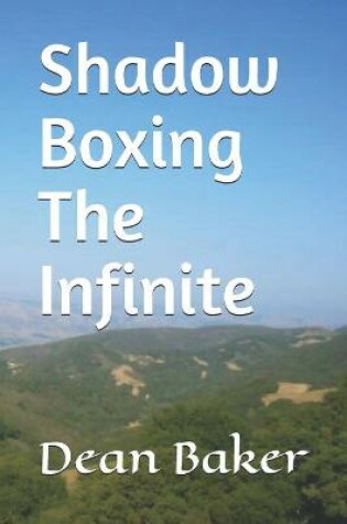 Cover of Shadow Boxing The Infinite