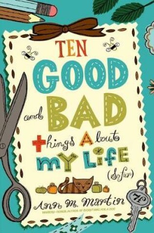 Cover of Ten Good and Bad Things About My Life (So Far)