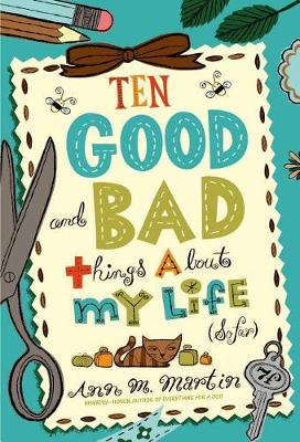 Book cover for Ten Good and Bad Things About My Life (So Far)