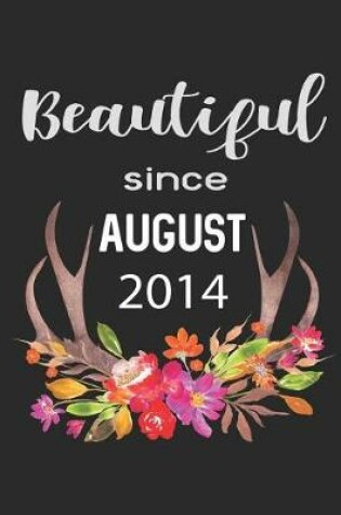 Cover of Beautiful Since August 2014