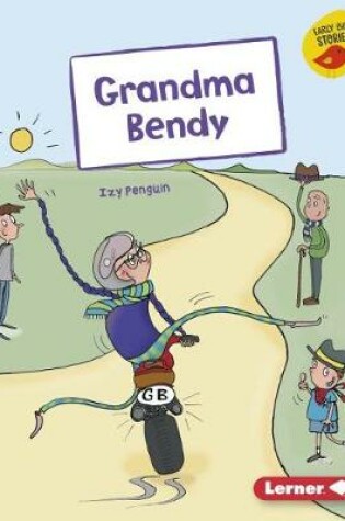 Cover of Grandma Bendy