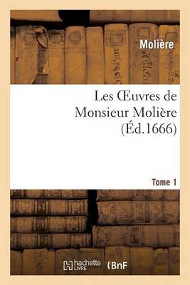 Cover of Les Oeuvres de Monsieur Moliere.Tome 1