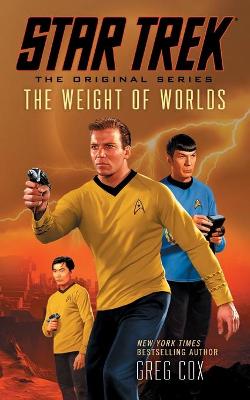 Book cover for Star Trek: The Original Series: The Weight of Worlds