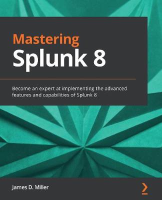 Book cover for Mastering Splunk 8