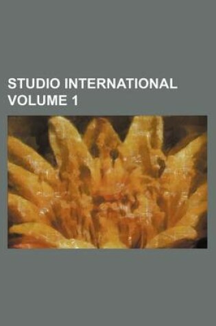 Cover of Studio International Volume 1