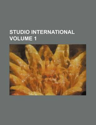 Book cover for Studio International Volume 1