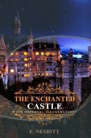 Cover of The Enchanted Castle by E. Nesbitt