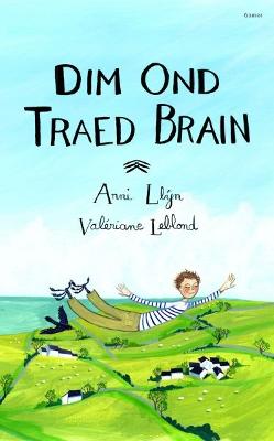 Book cover for Dim Ond Traed Brain