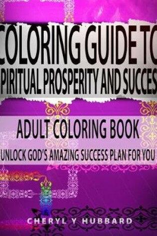 Cover of Coloring Guide to Spiritual Prosperity and Success