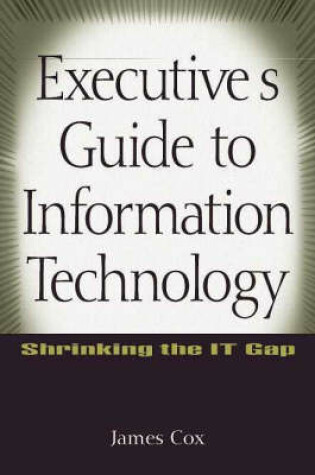 Cover of Executive's Guide to Information Technology