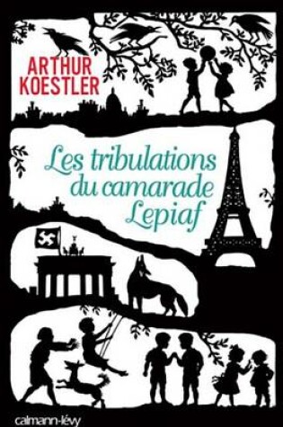 Cover of Les Tribulations Du Camarade Lepiaf
