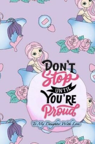 Cover of Don't Stop Until You're Proud