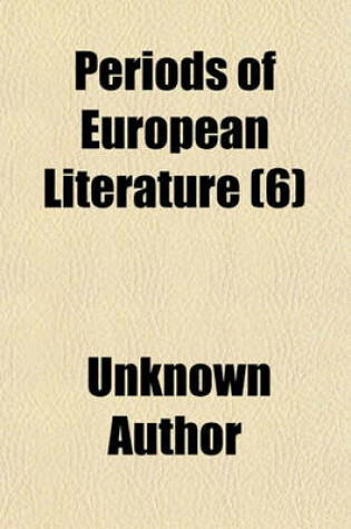 Cover of Periods of European Literature (Volume 6)