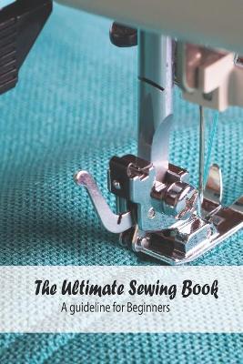 Book cover for The Ultimate Sewing Book