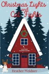 Book cover for Christmas Lights and Cat Fights