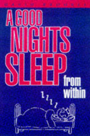 Cover of A Good Night's Sleep from within