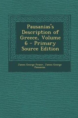 Cover of Pausanias's Description of Greece, Volume 6
