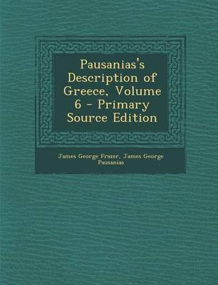 Book cover for Pausanias's Description of Greece, Volume 6