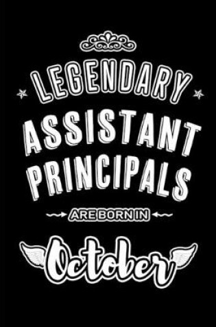 Cover of Legendary Assistant Principals are born in October