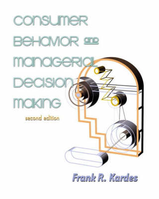 Book cover for CONSUMER BEHAVIOR & MANAGERIAL DECISION MAKING with                   Marketing Communications