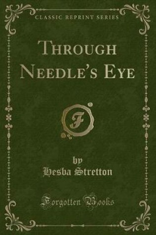Cover of Through Needle's Eye (Classic Reprint)