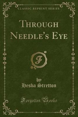 Book cover for Through Needle's Eye (Classic Reprint)