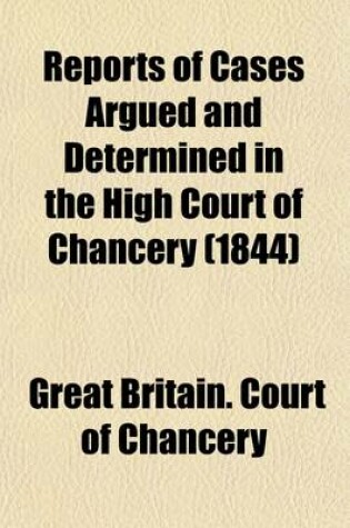 Cover of Reports of Cases Argued and Determined in the High Court of Chancery (Volume 3); During the Time of Lord Chancellor Thurlow and of the Several Lords Commissioners of the Great Seal, and Lord Chancellor Loughborough, from 1778 to 1794