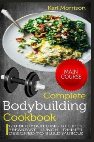 Cover of Complete Bodybuilding Cookbook