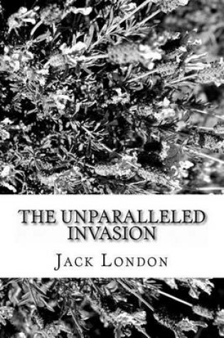 Cover of The Unparalleled Invasion