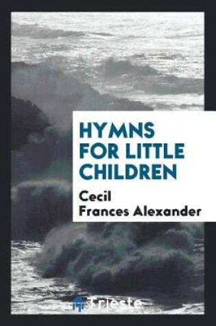 Cover of Hymns for Little Children