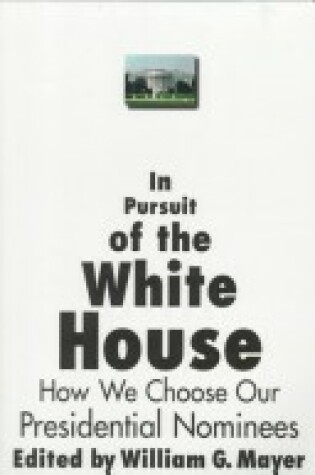 Cover of In Pursuit of the White House