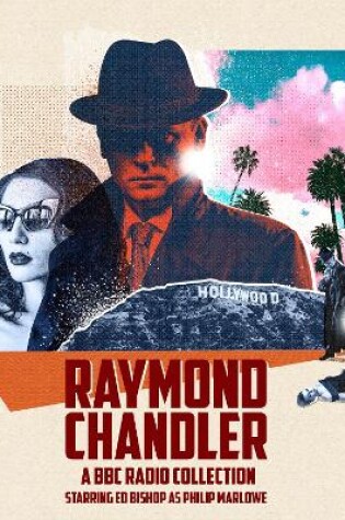 Cover of Raymond Chandler: A BBC Radio Collection