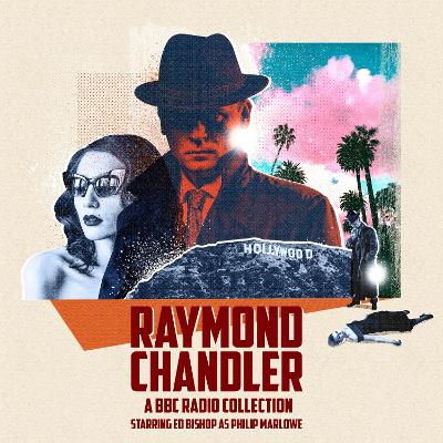 Book cover for Raymond Chandler: A BBC Radio Collection